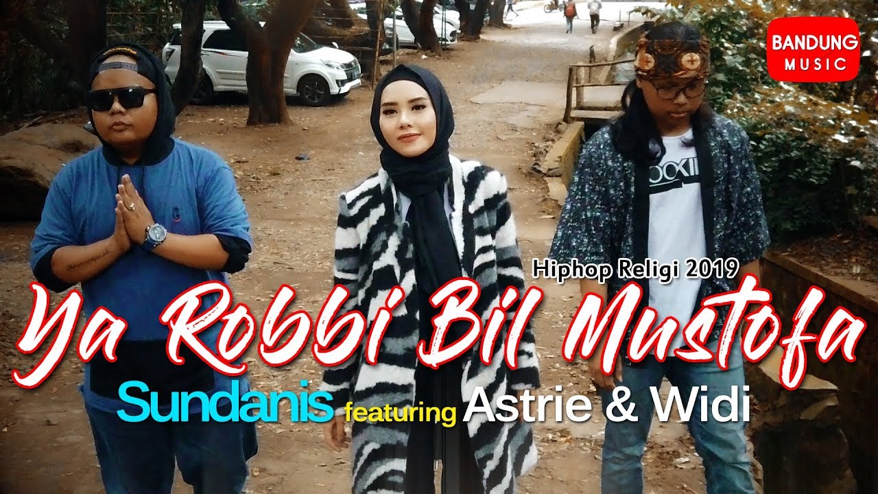 Ya Robbi Bil Mustofa - Sundanis x Astrie & Widi [Official Bandung Music]