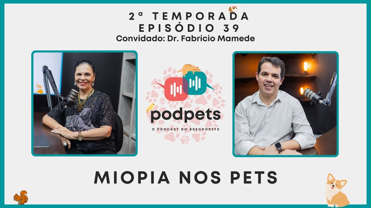 Podpets Ep39 - 2ª Temporada - Convidado: Dr. Fabrício Mamede