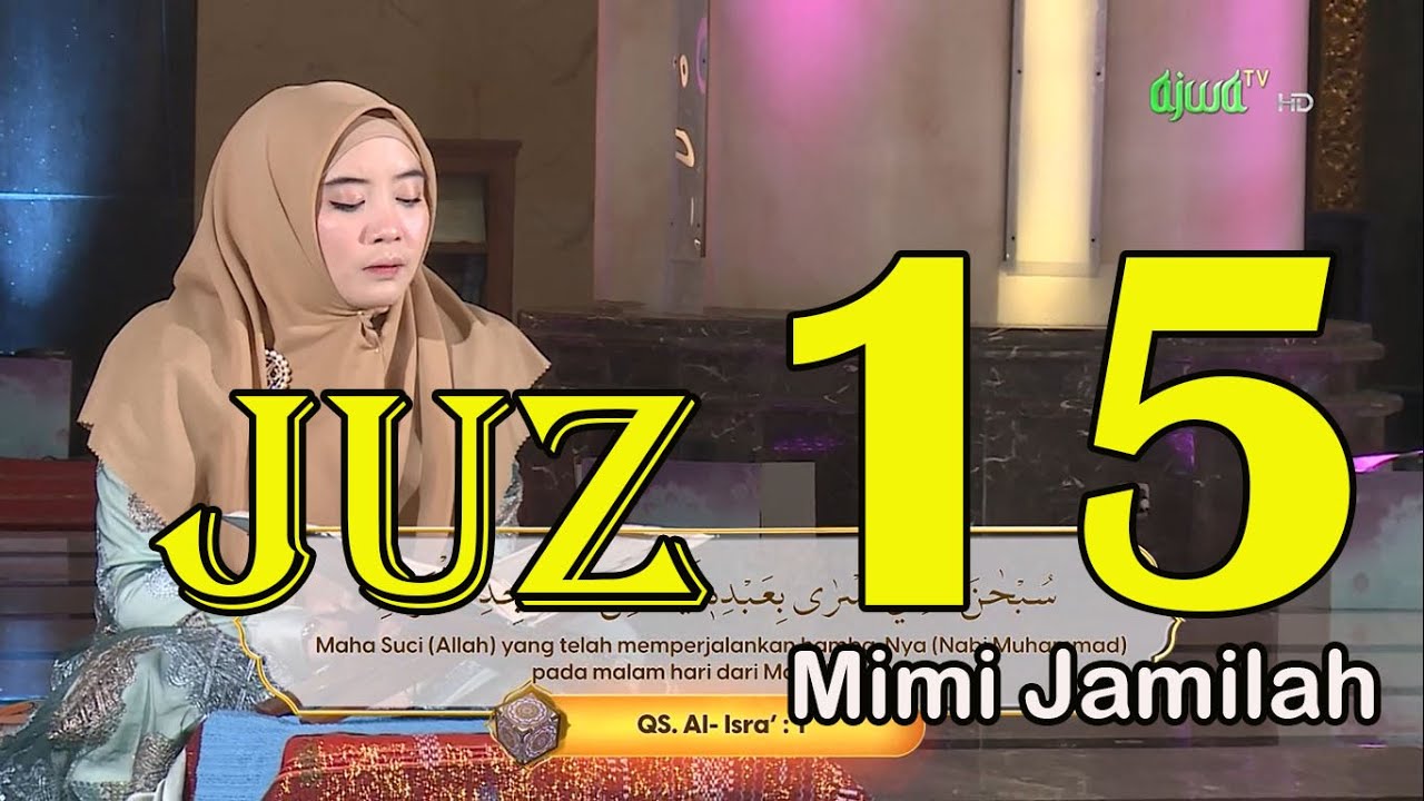 Murottal Al Qur'an Juz 15 Mimi Jamilah