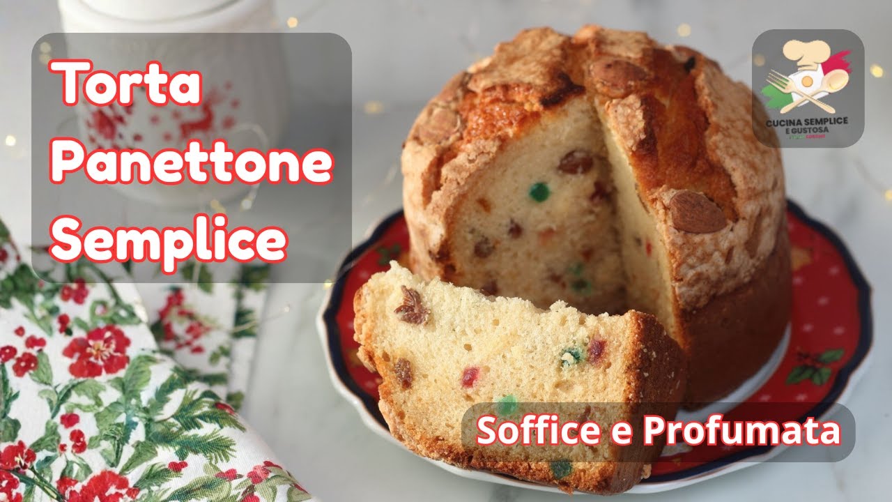Torta Panettone Semplice – soffice, profumata e facilissima