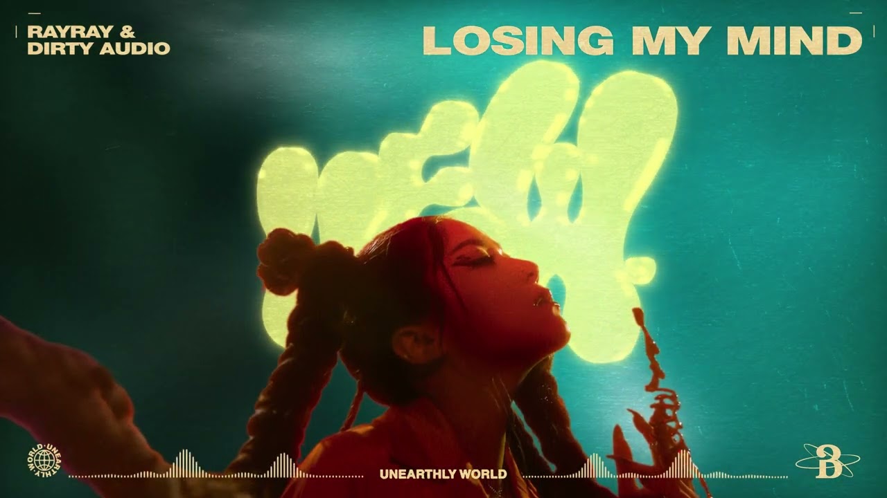 RayRay & Dirty Audio - Losing My Mind