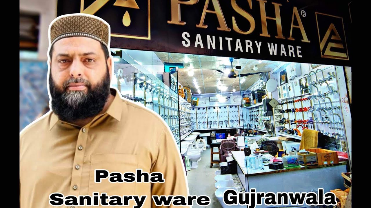 ( Pasha sanitary ware )…Gujranwala ..