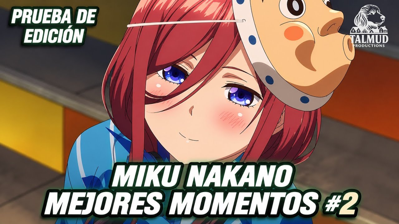 Miku Nakano || MEJORES MOMENTOS #2
