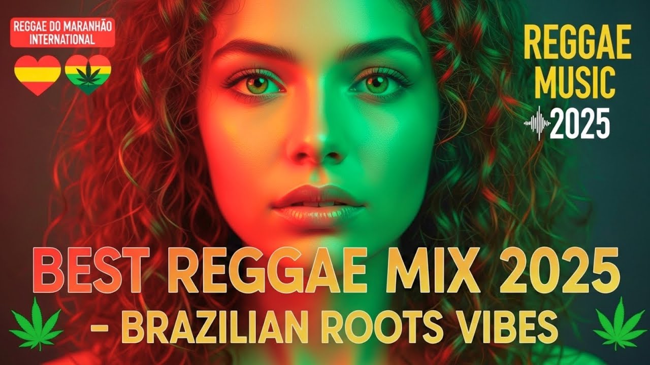 MÚSICA REGGAE 2025 ♫ REGGAE REMIX 2025 ♫ MELHOR DO REGGAE INTERNACIONAL ♫ REGGAE DO MARANHÃO 2025