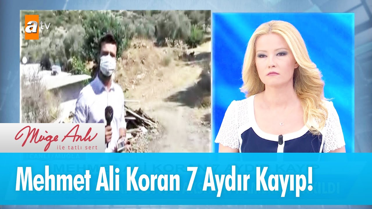 Mehmet Ali Koran 7 aydır kayıp! - Müge Anlı İle Tatlı Sert 24 Temmuz 2020