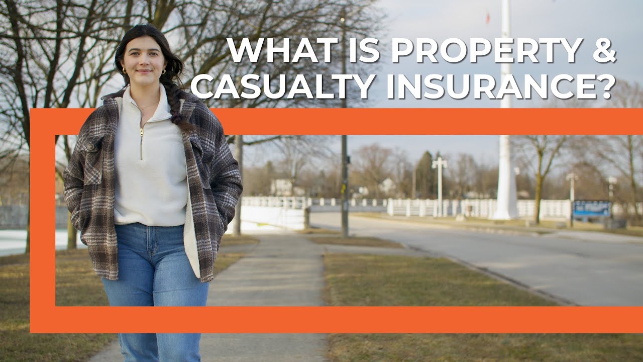 What is Property and Casualty Insurance?
