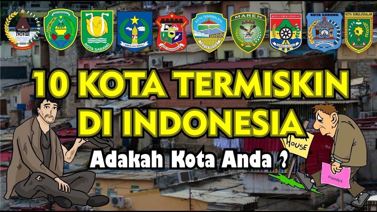 10 Kota Termiskin di Indonesia | Kenapa Banyak dari Pulau Sumatera | Adakah Kota Anda ?