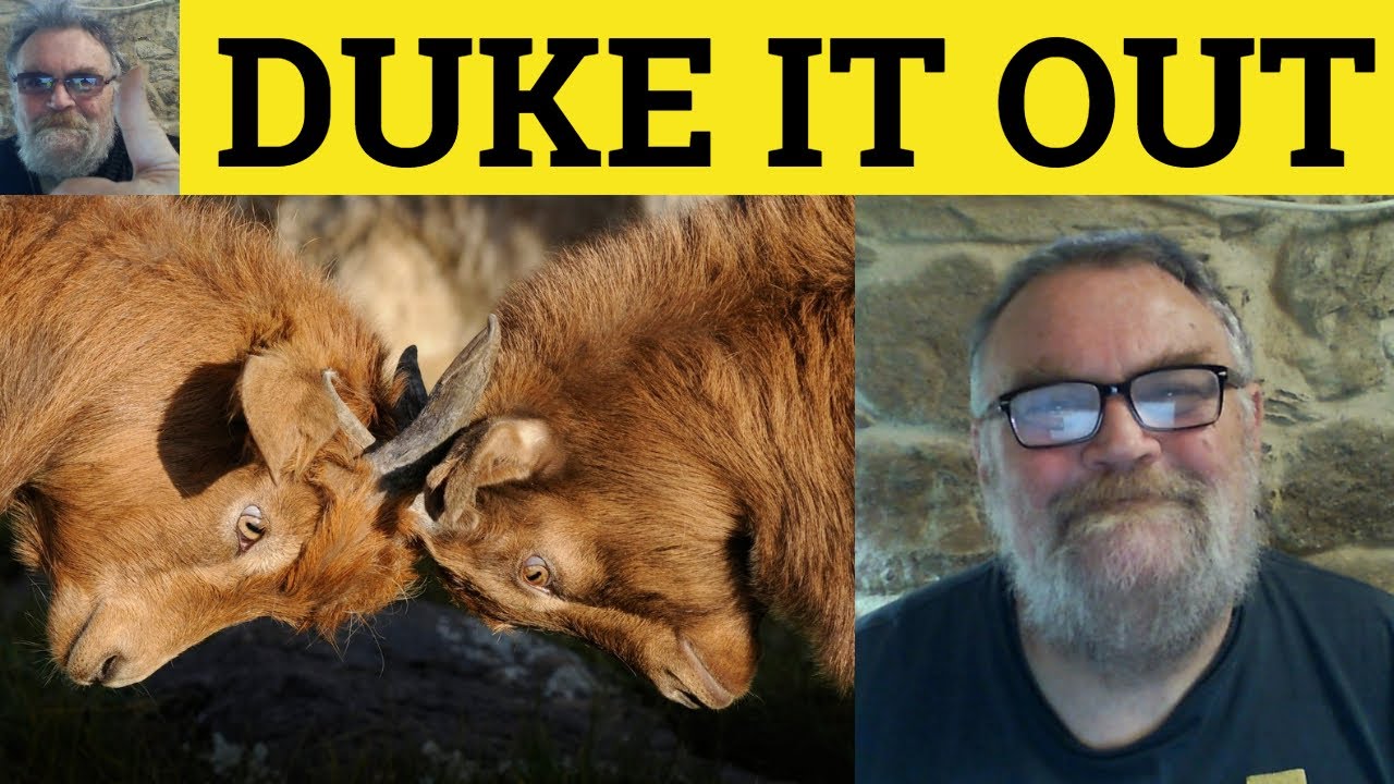 🔵 Duke Out Meaning - Duke it Out Examples - Put Up Your Dukes Definition - Phrasal Verbs - Duke Out