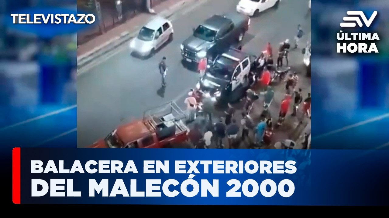 🚨#&Uacute;LTIMAHORA Balacera en exteriores del Malec&oacute;n 2000 de Guayaquil | Noticias Televistazo | Ecuavisa