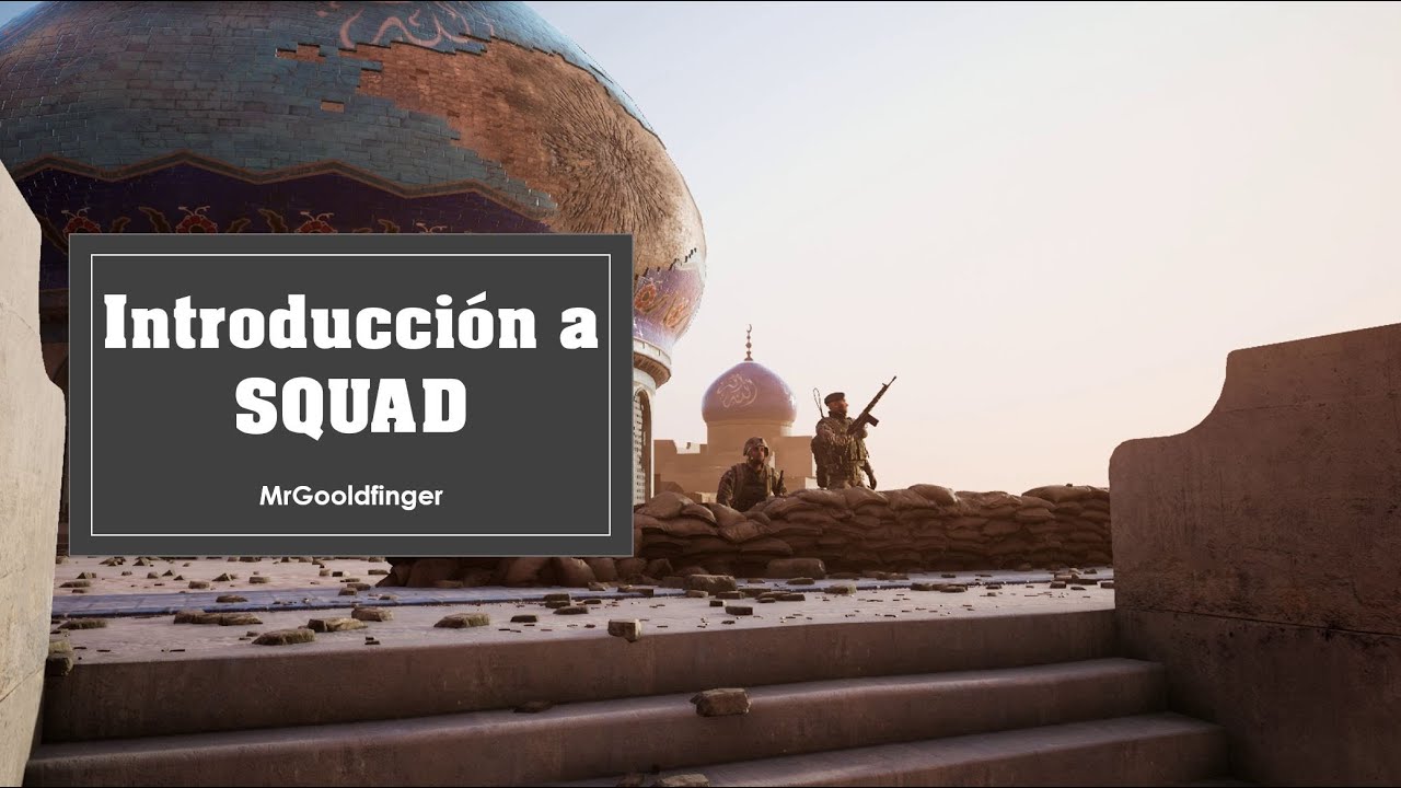 Introduccion a SQUAD ¦ Principios basicos para nuevos jugadores ¦ El MEJOR tutorial!