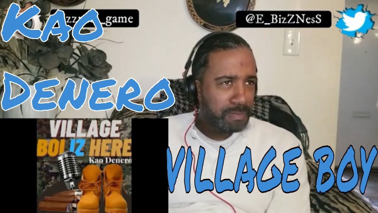 Kao Denero -  Village Boy REACTION