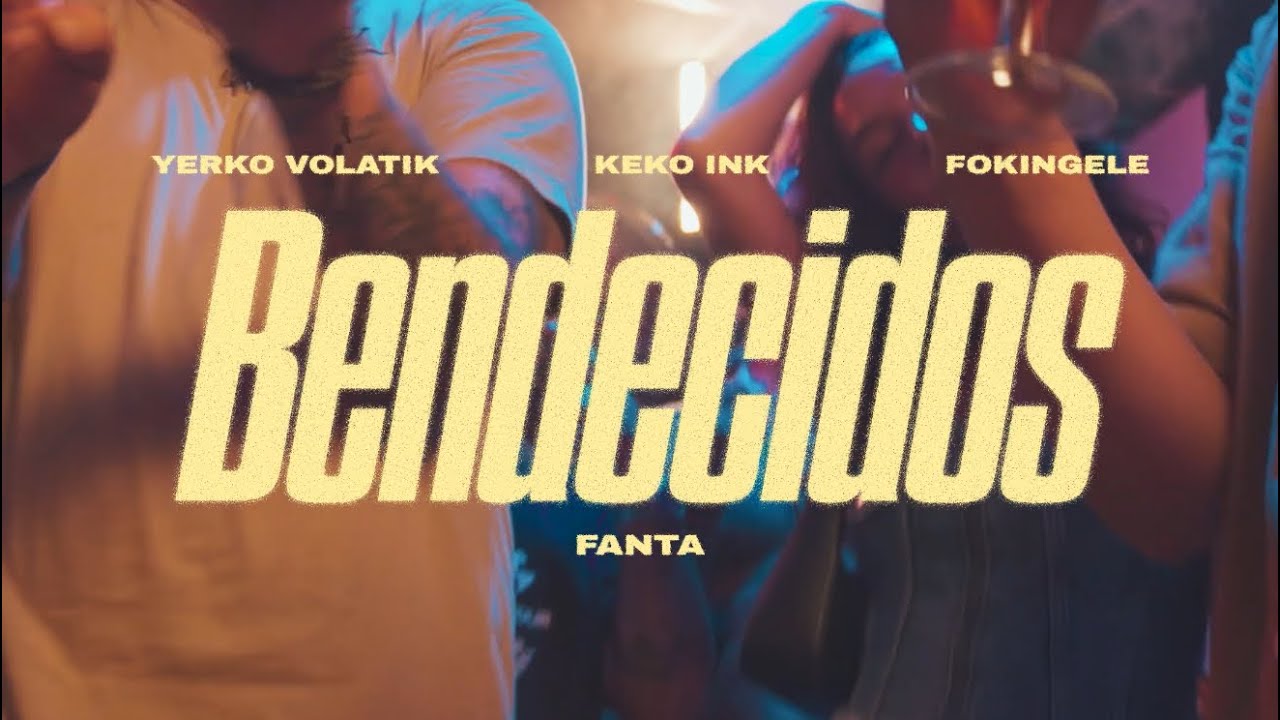 Bendecidos - Kekoink X Fokingele X Yerko Volatik (Highclassmusic,Dímelo Fanta) 