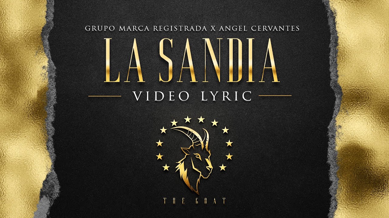Grupo Marca Registrada x Angel Cervantes - La Sandía [Lyric Video]