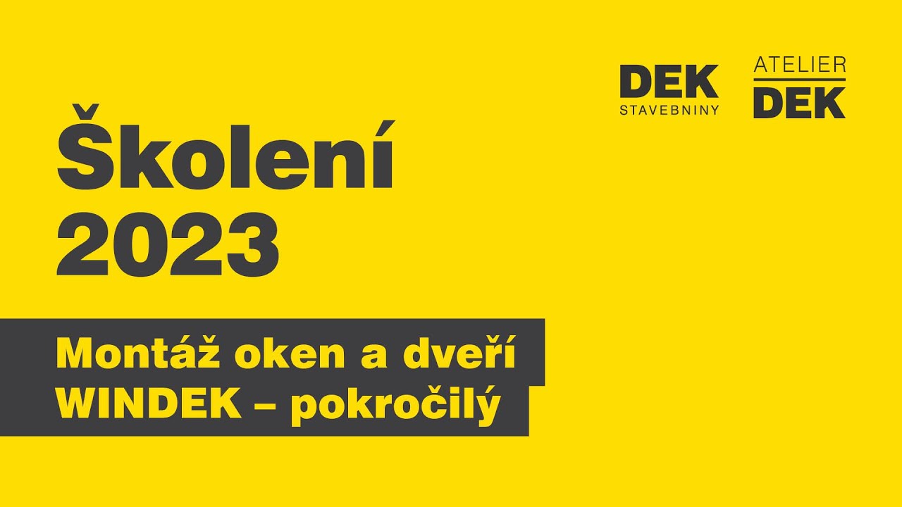 Školení realizačních firem 2023 - Montáž oken a dveří WINDEK – pokročilý