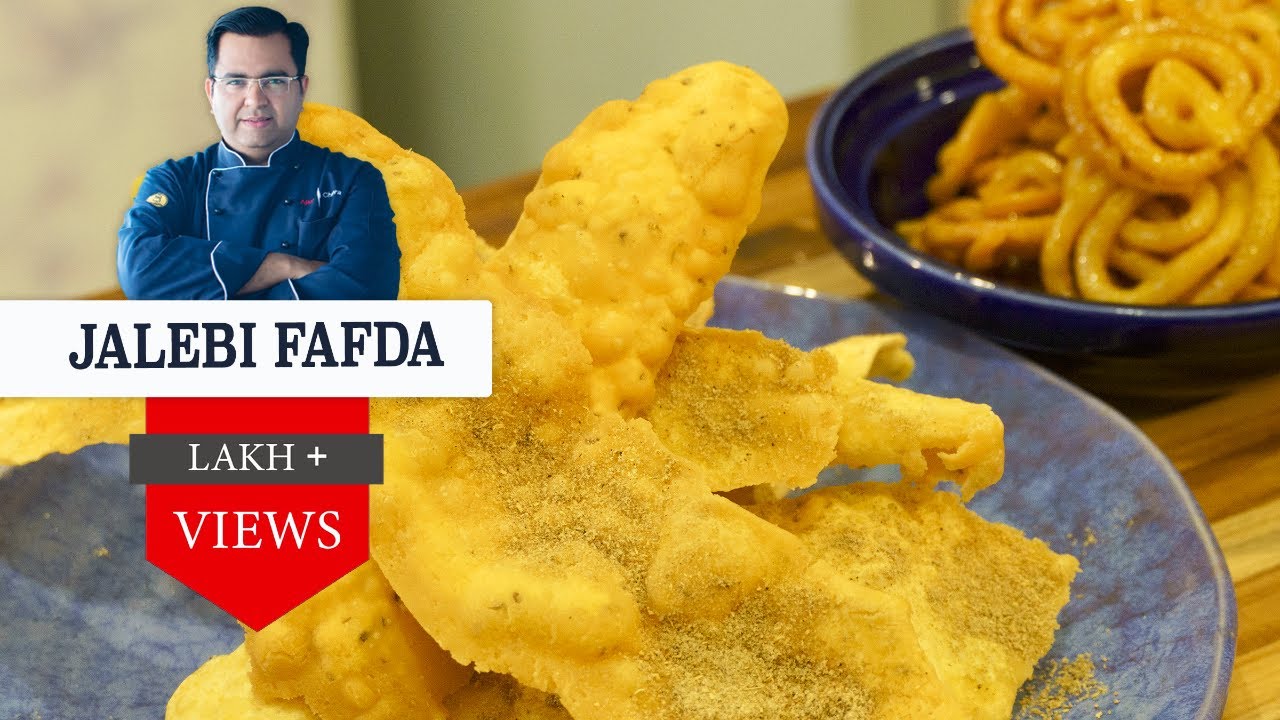 Jalebi  fafda फाफड़ा जलेबी  Indian Sweet Recipe | Breakfast and Dessert Recipes By #chefajaychopra