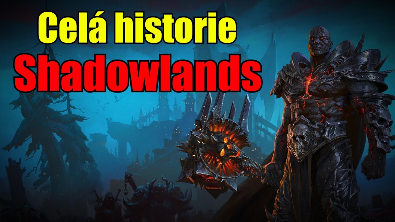 Celá historie Shadowlands - Všechny lokace [Cz/Sk]