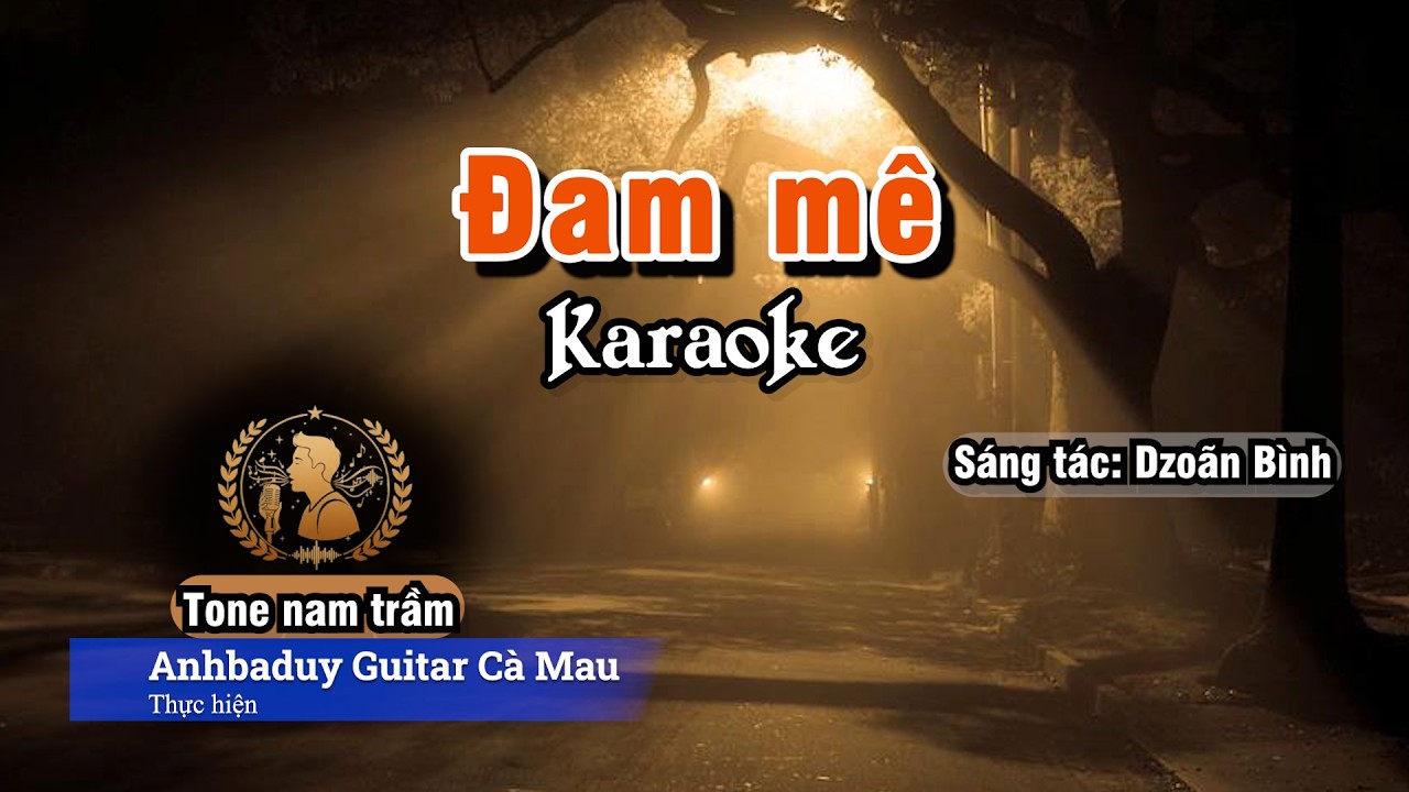 Đam mê | Karaoke | Tone Nam Trầm - Bbm | Anhbaduy Guitar - Cà Mau