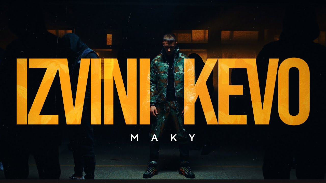 MAKY - IZVINI KEVO (Official Music Video)