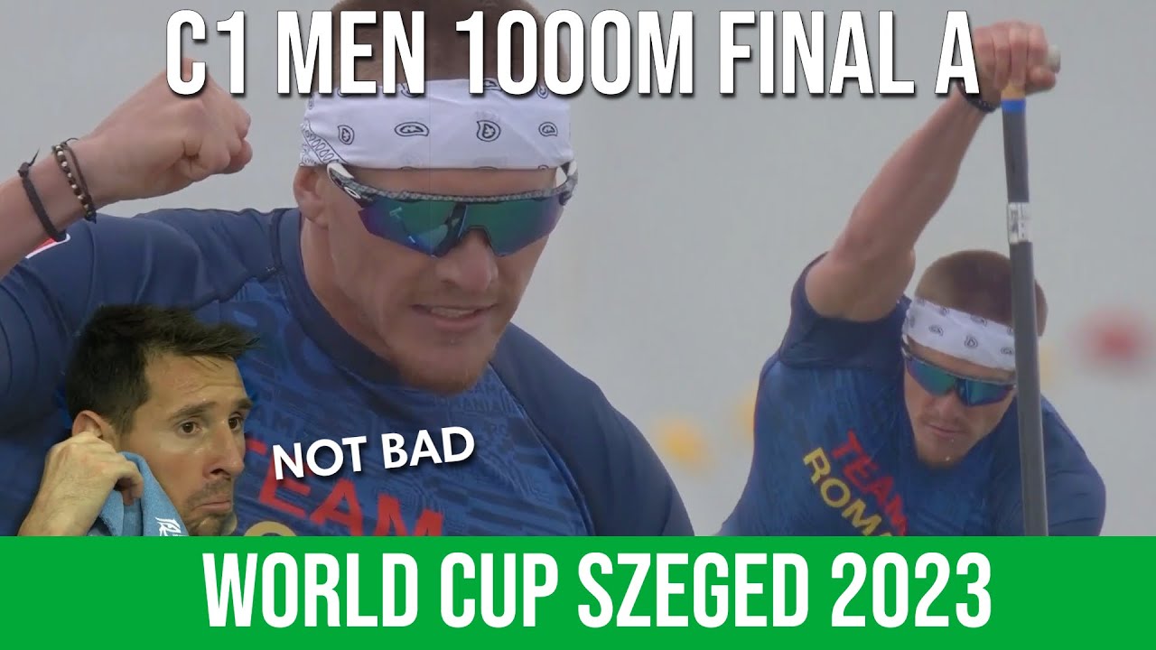 Men's C1 1000m FINAL A | CHIRILA CHAMPION 😯 | World Cup Szeged 2023