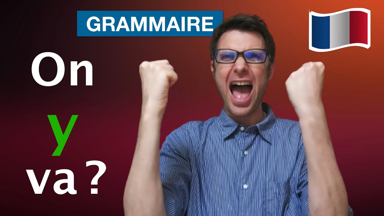 🇫🇷 Pourquoi Y dans 