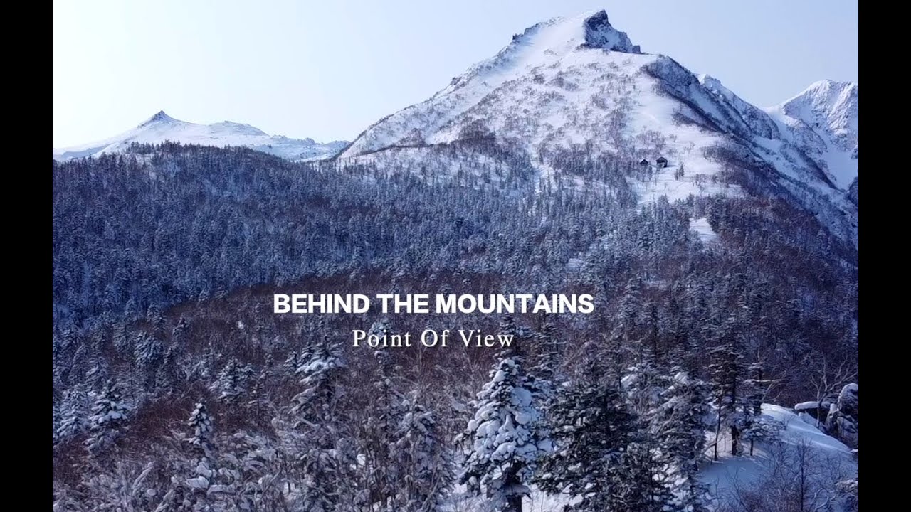 Behind the mountians: Point of view