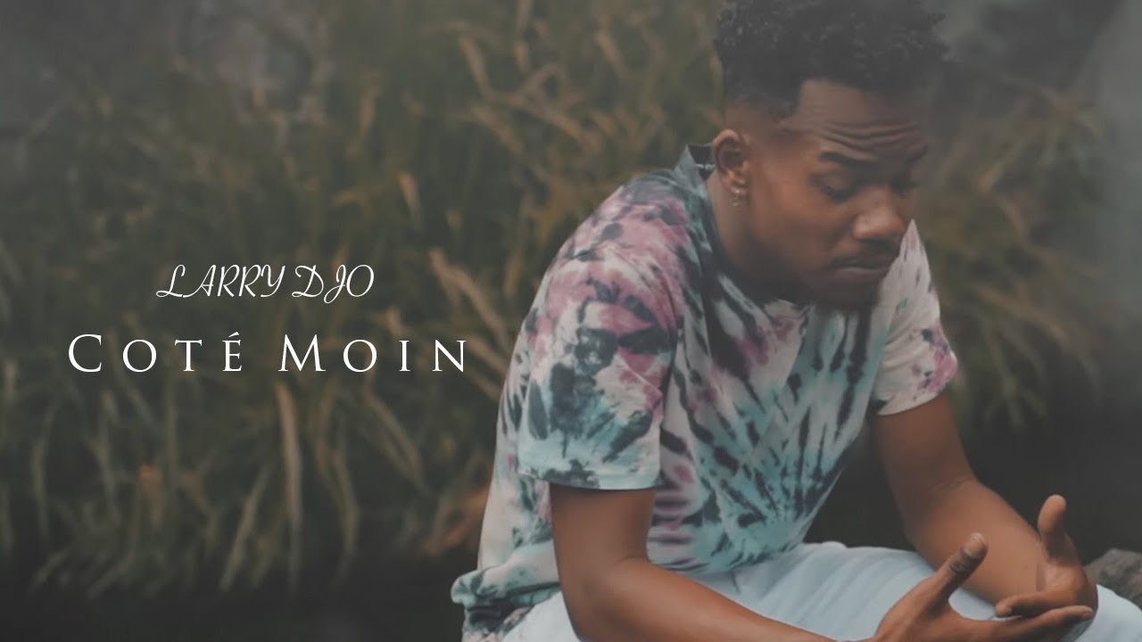 Larry Djo - Coté Moin {Clip Officiel}