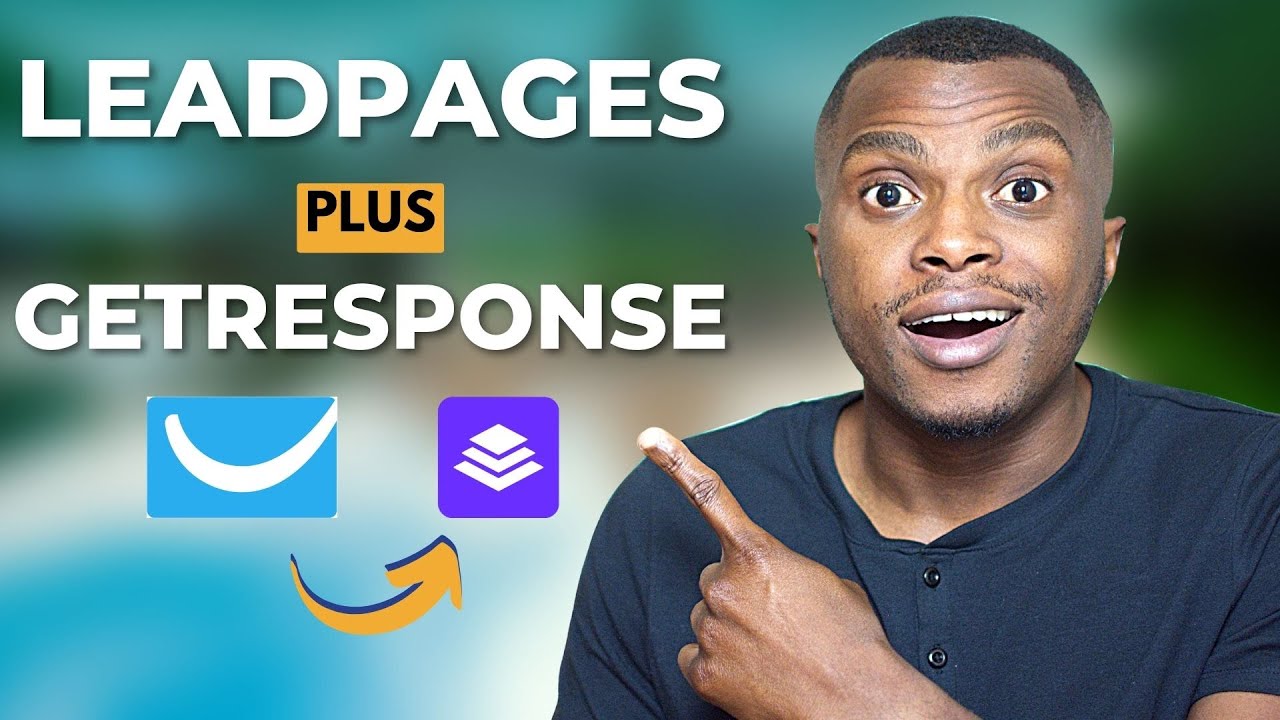 How to Connect Your LeadPages Landing Page with GetResponse
