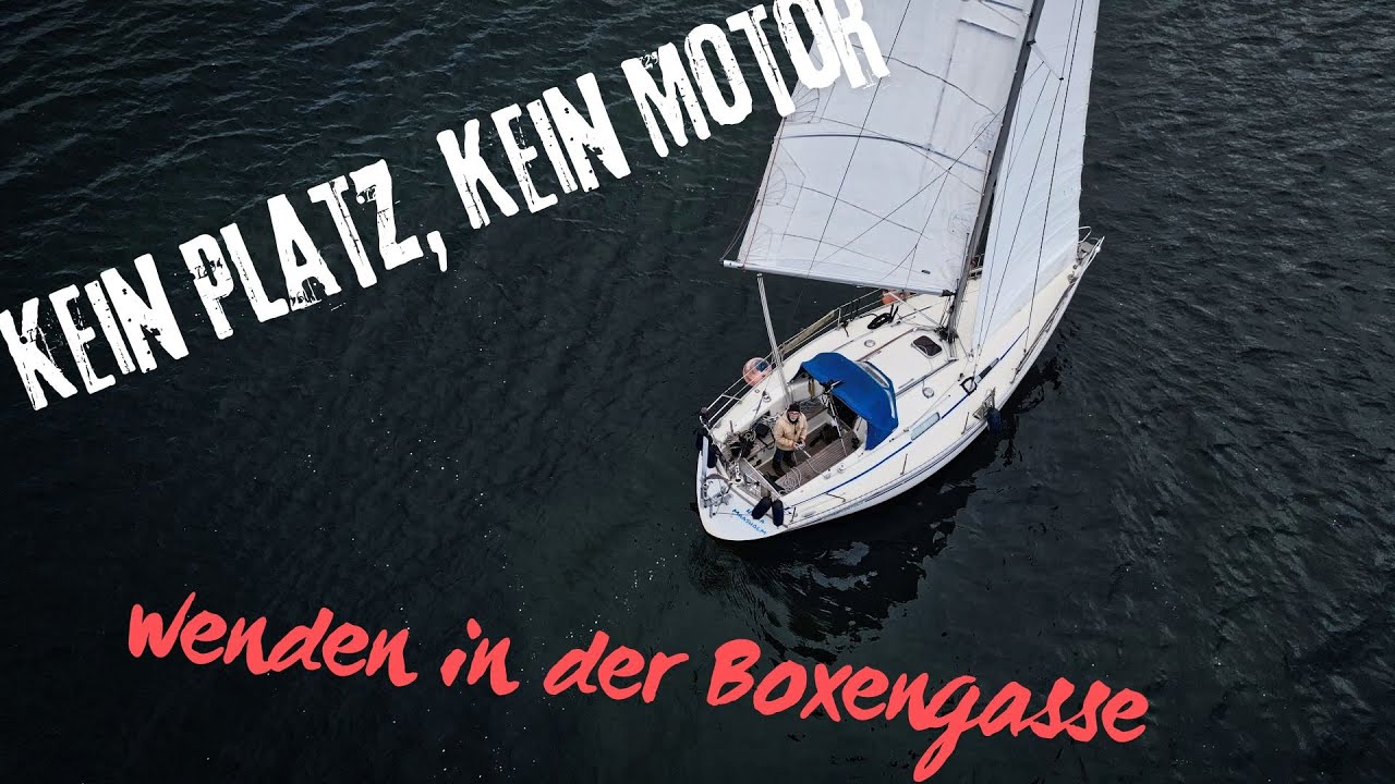 Wenden in der Boxengasse – Hafenmanöver unter Segel