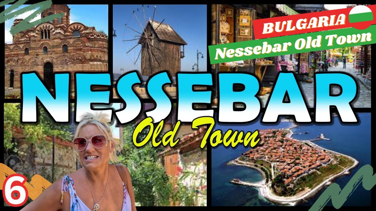 BULGARIA - NESSEBAR Old Town - Sunny Beach