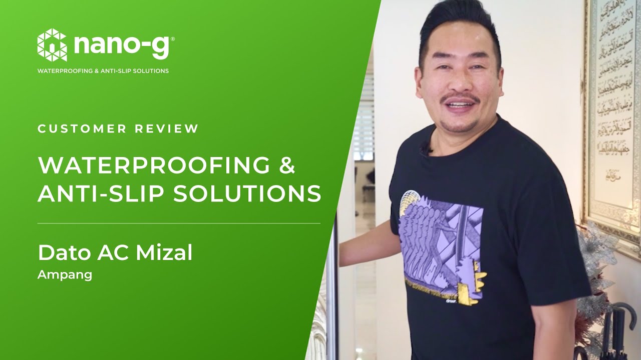Dato AC Mizal's Review (Full Version) | Nano-G Nanotechnology Waterproofing & Anti-Slip