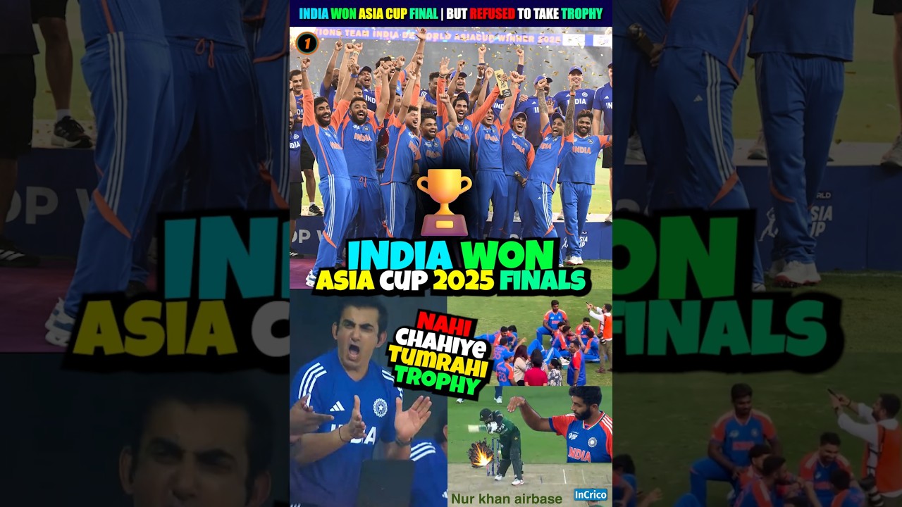 India Won Asia Cup 2025 Final 😍 But Refuse To Take Trophy 🤣 IND vs PAK Final #shorts