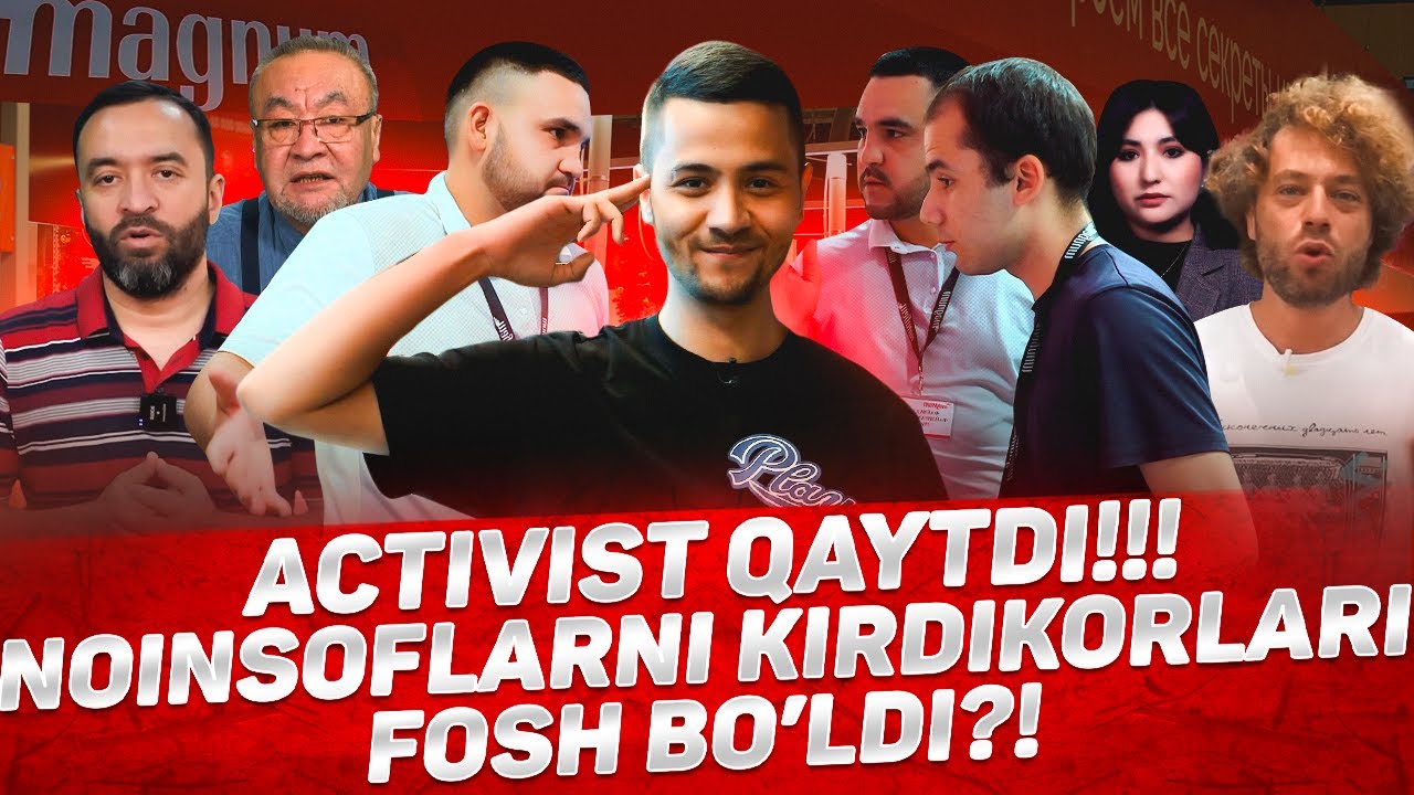 ACTIVIST QAYTDI / KIRDIKORLAR FOSH BO'LDI!