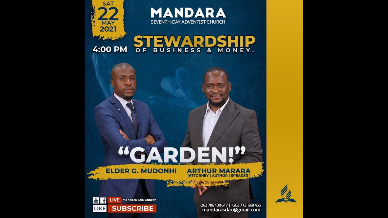 SDA Church Mandara II Stewardship Business and Money II Garden II 22 May 2021 II Time 4pm II