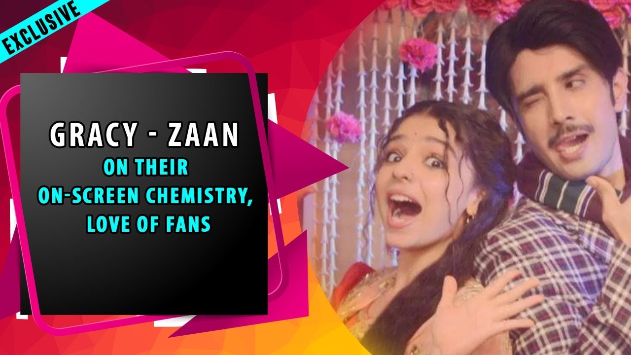Kyun Utthe Dil Chhod Aaye actors Gracy-Zaan REACT on their on-screen chemistry, ove of fans & more