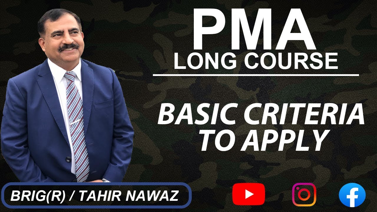 PMA LONG COURSE (ОСНОВНЫЕ КРИТЕРИИ) I Рекомендации бригадного генерала д-ра Мухаммада Тахира Наваза