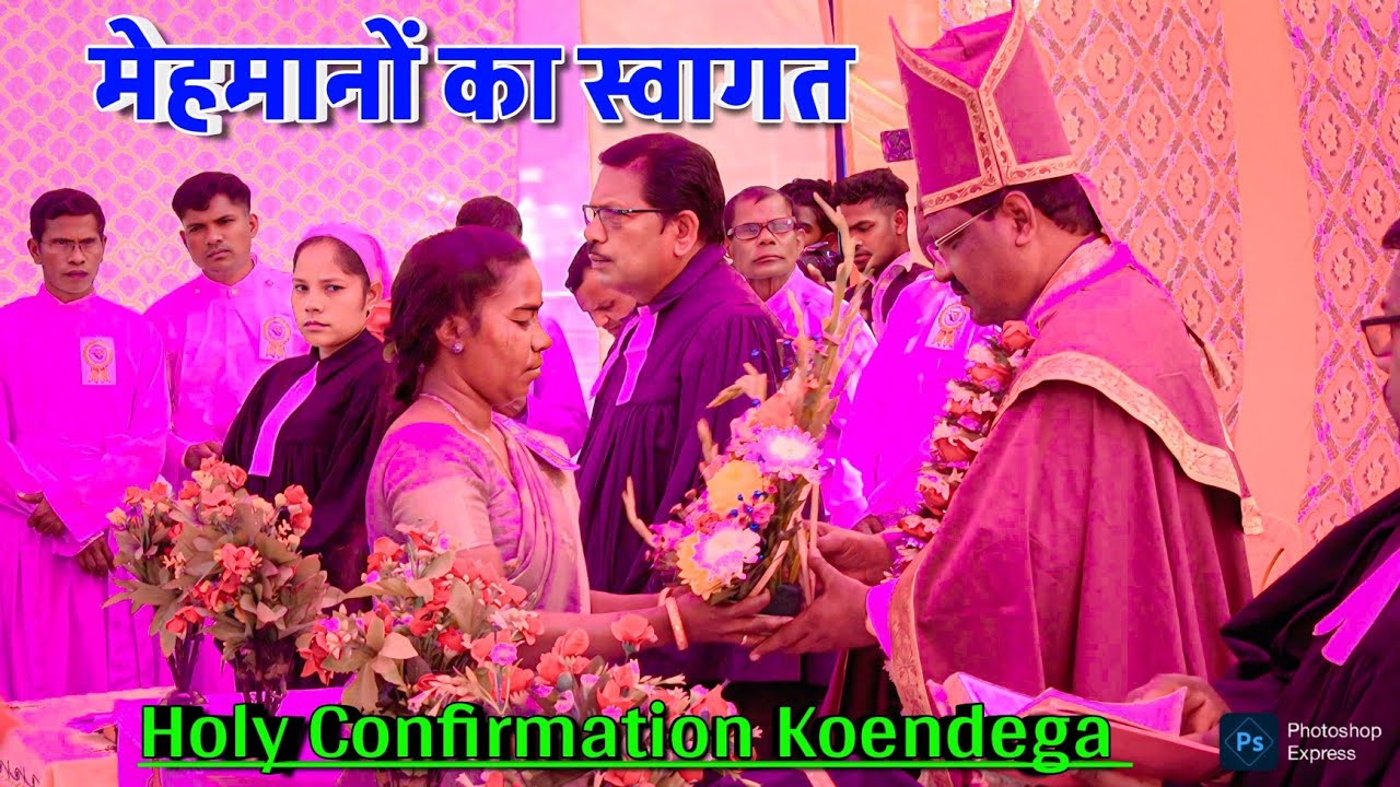 स्वागत विडियो कोंयडेगा || SWAGAT VIDEO KOENDEGA || HOLY CONFIRMATION VIDEO KOENDEGA || WELCOME VIDEO