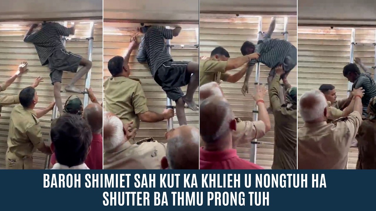 BAROH SHIMIET SAH KUT KA KHLIEH U NONGTUH HA SHUTTER BA THMU PRONG TUH