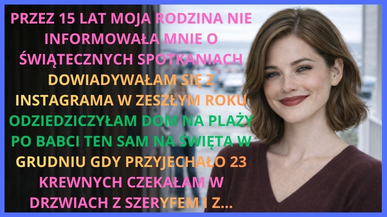 PRZEZ 15 LAT MOI RODZICE ZAPOMINALI ZAPRASZAĆ MNIE NA ŚWIĘTA AŻ ODZIEDZICZYŁAM ICH ULUBIONY DOM