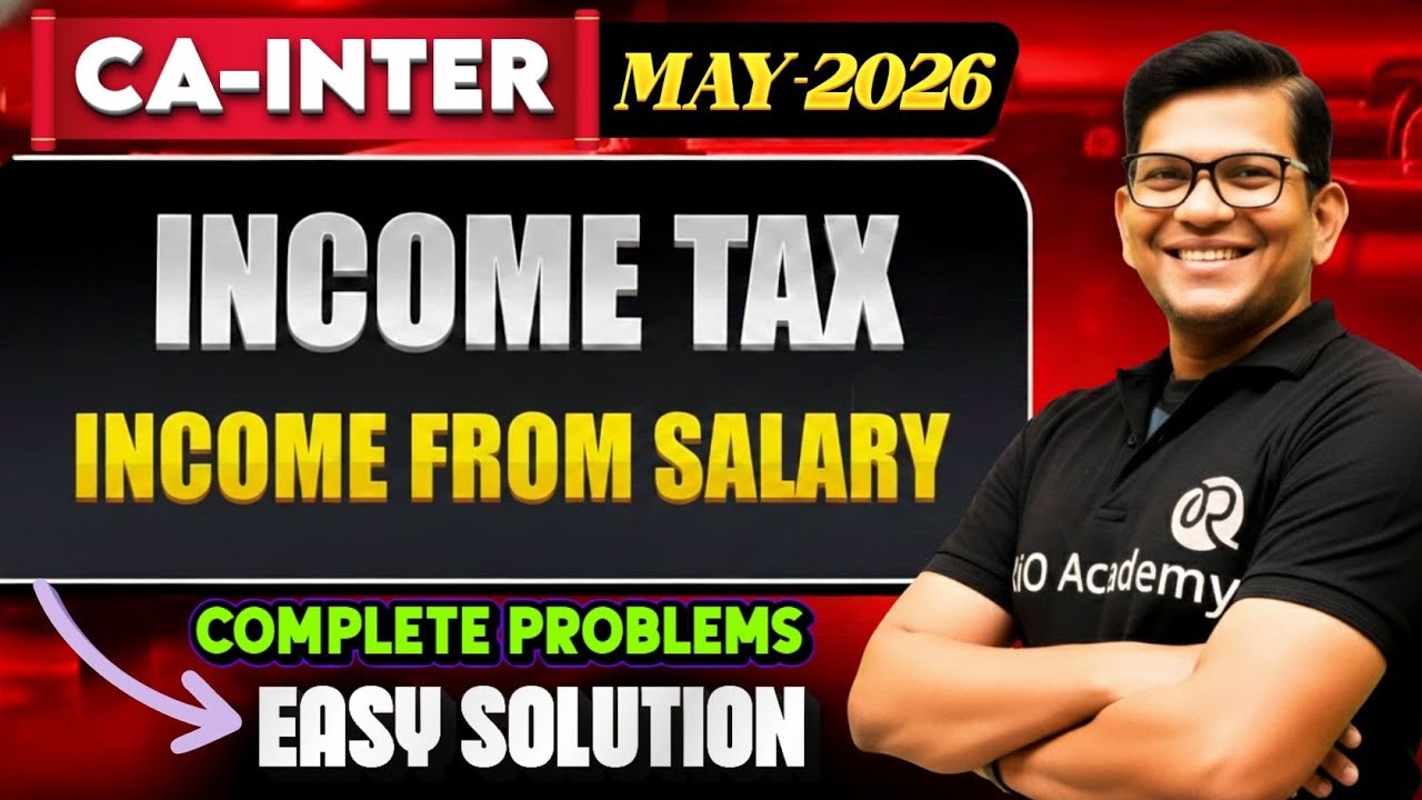 CA-Intermediate Income Tax | Income from salary | Complete problems and solution