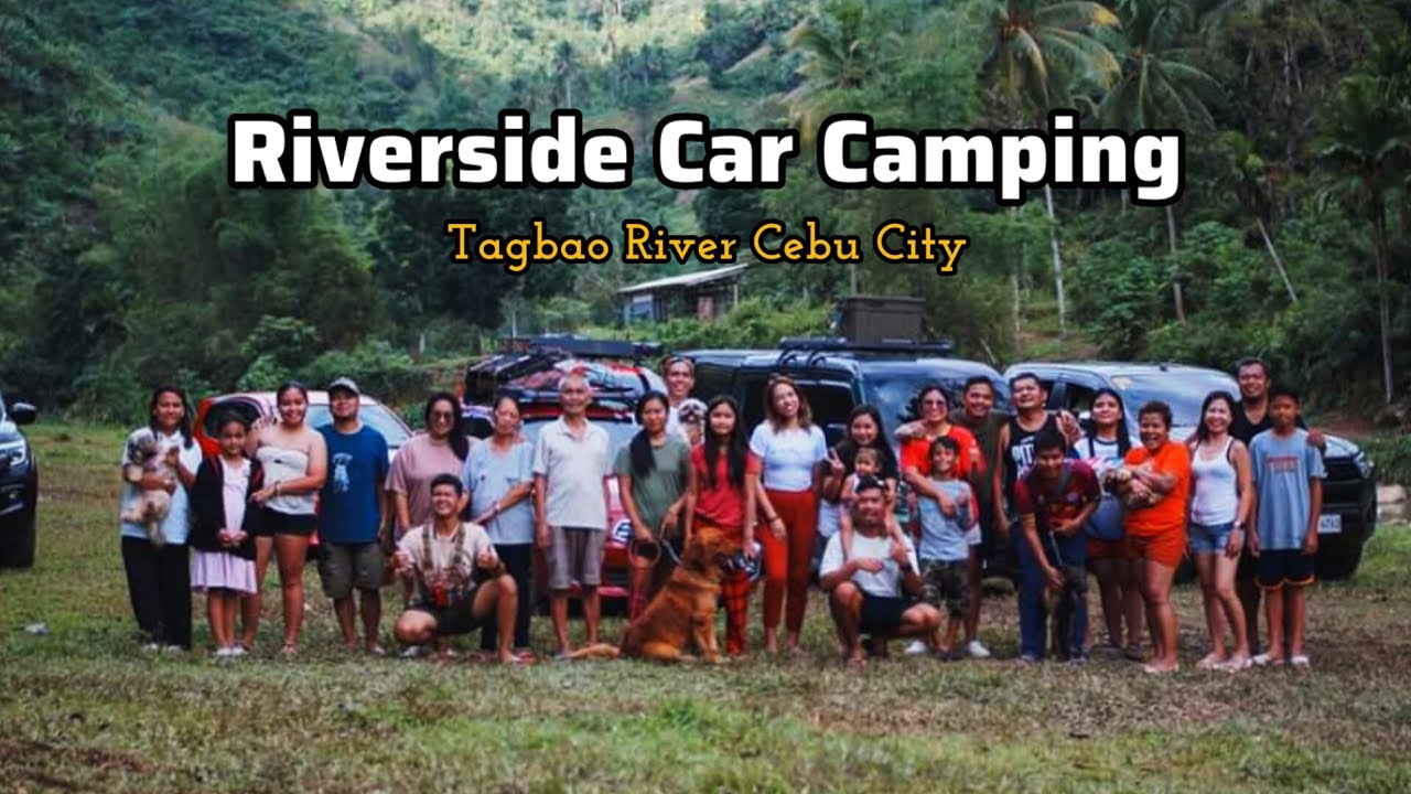 Riverside Car Camping @Tagbao River Cebu City