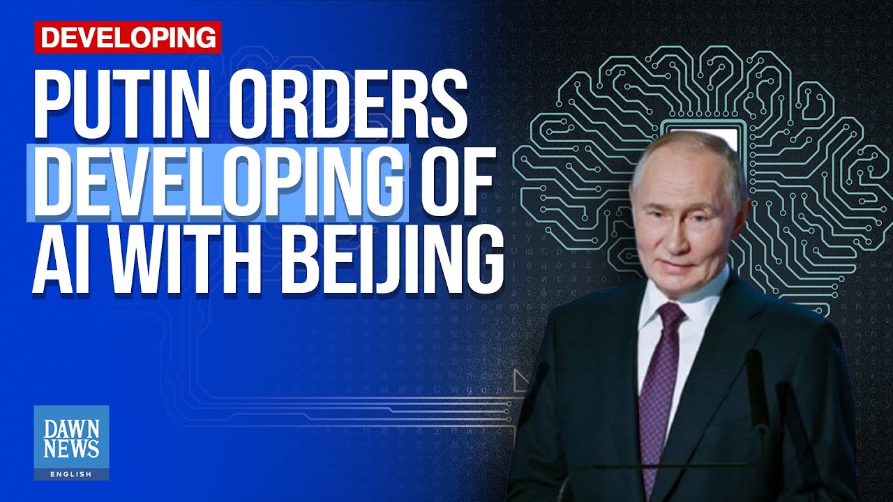 Putin Orders Developing of AI Cooperation with Beijing | Dawn News English