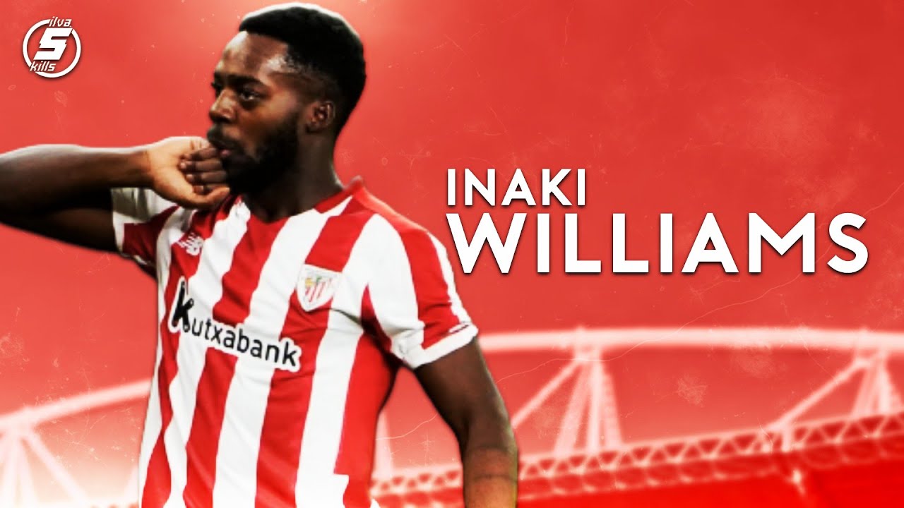 I&ntilde;aki Williams is a Very Bold Striker! - 2021