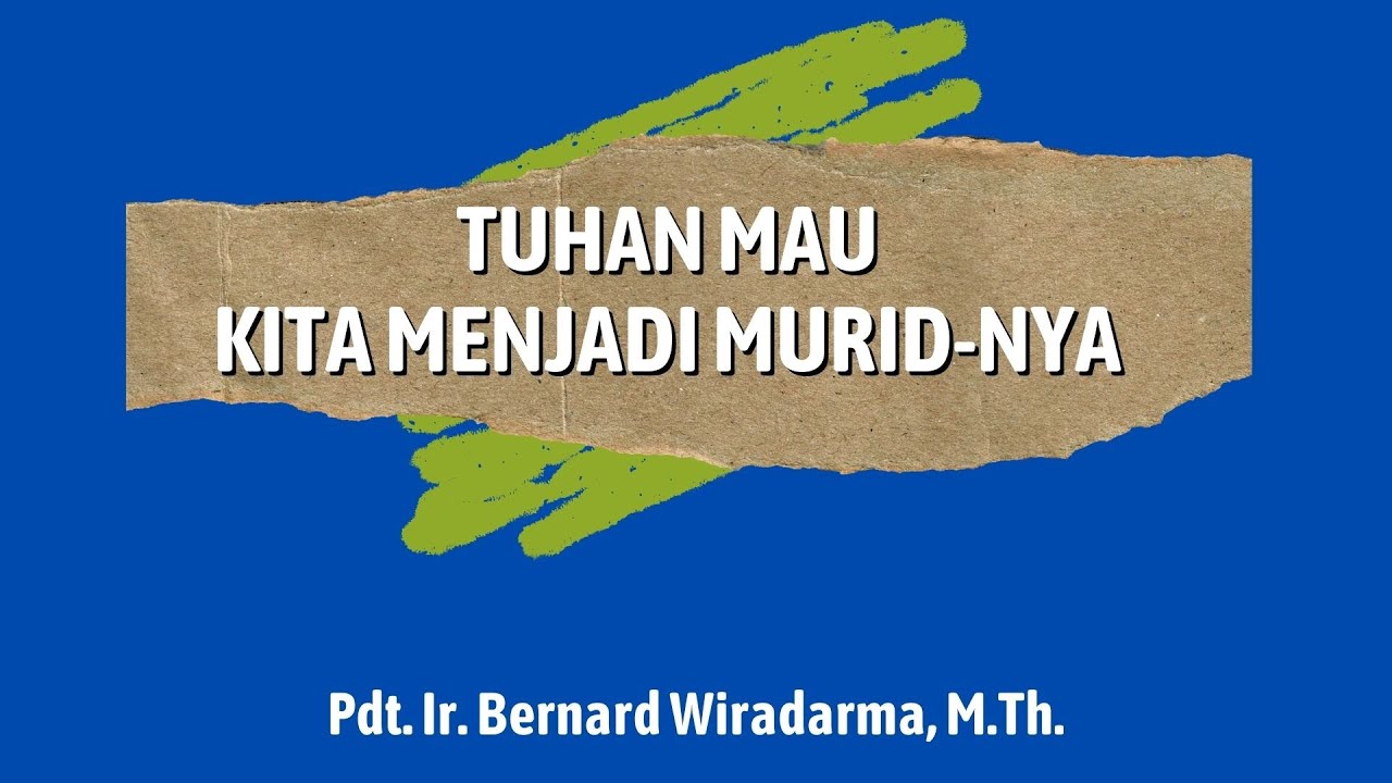 KKR Kaum Muda BOANERGES | Tuhan Mau Kita Menjadi Murid-Nya | Pdt. Ir. Bernard Wiradarma, M.Th.