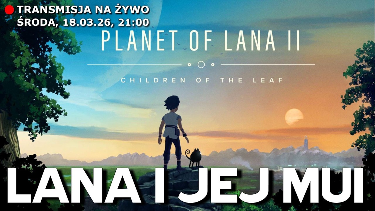 CO ZA WSPANIAŁA GRA! - PLANET OF LANA II - PC |3|
