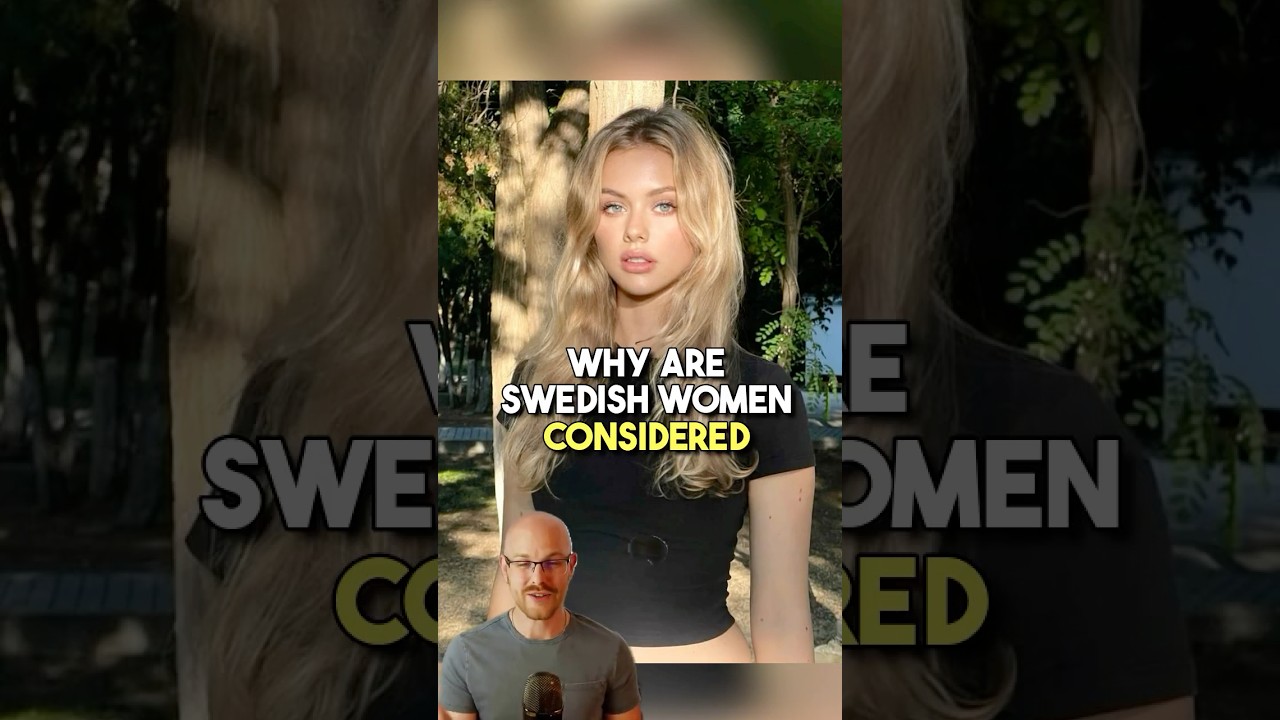 Why Are Swedish Women so BEAUTIFUL!