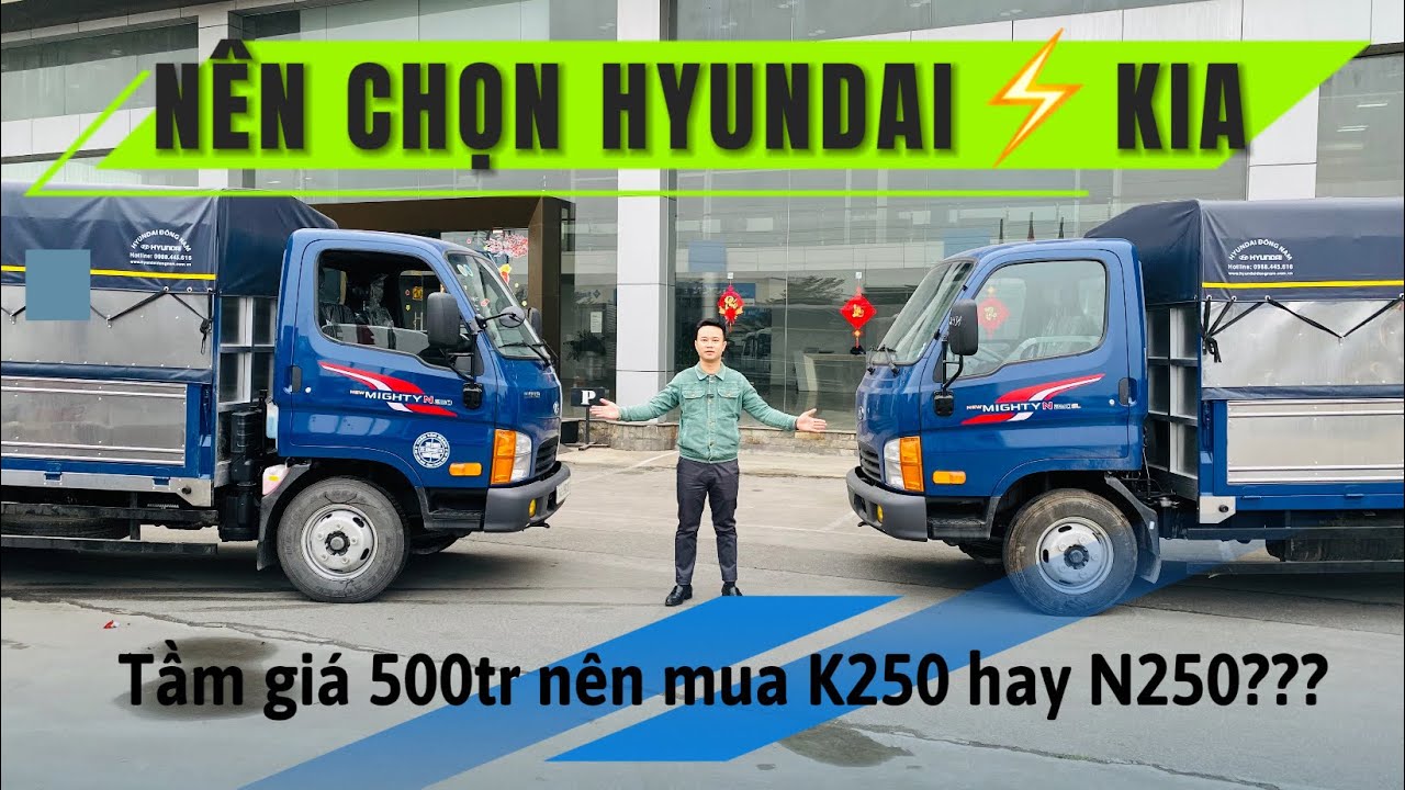 Tầm gi&aacute; 500tr N&ecirc;n mua Thaco K250 hay Hyundai N250??? Review ph&acirc;n t&iacute;ch đ&aacute;nh gi&aacute; #n250 #k250 #n250sl