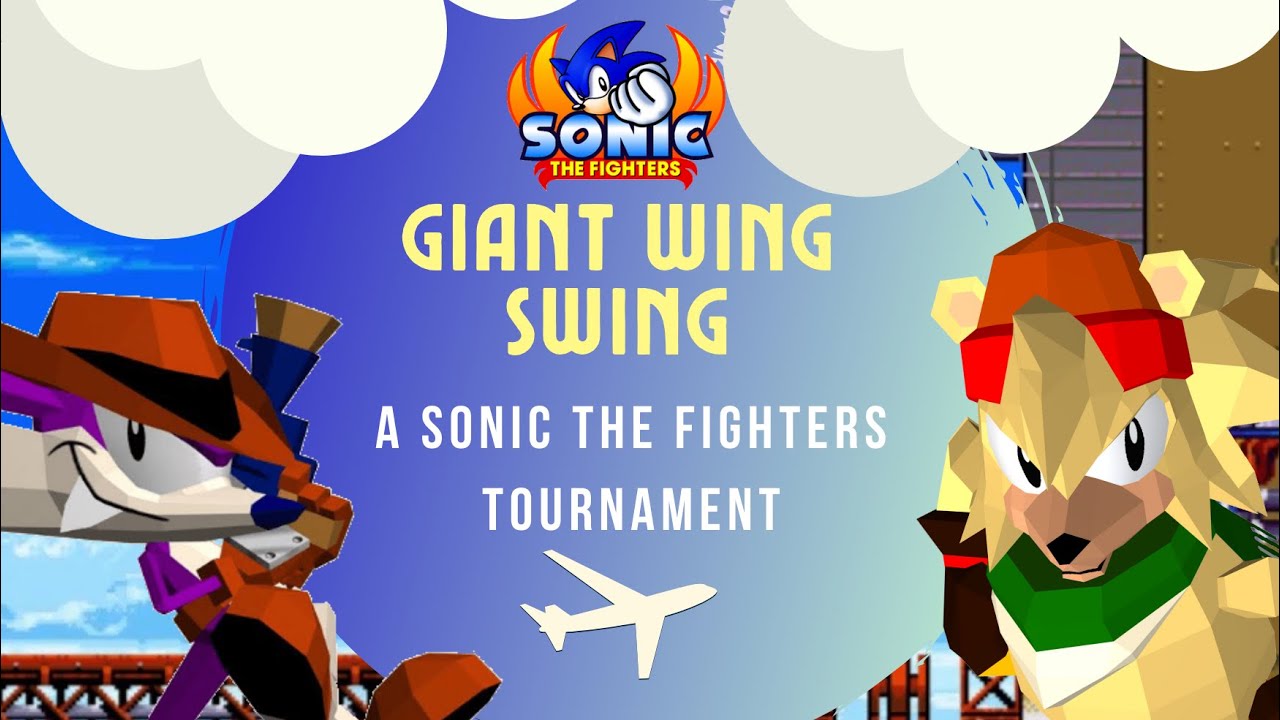 Giant Wing Swing - A Sonic the Fighters Tournament