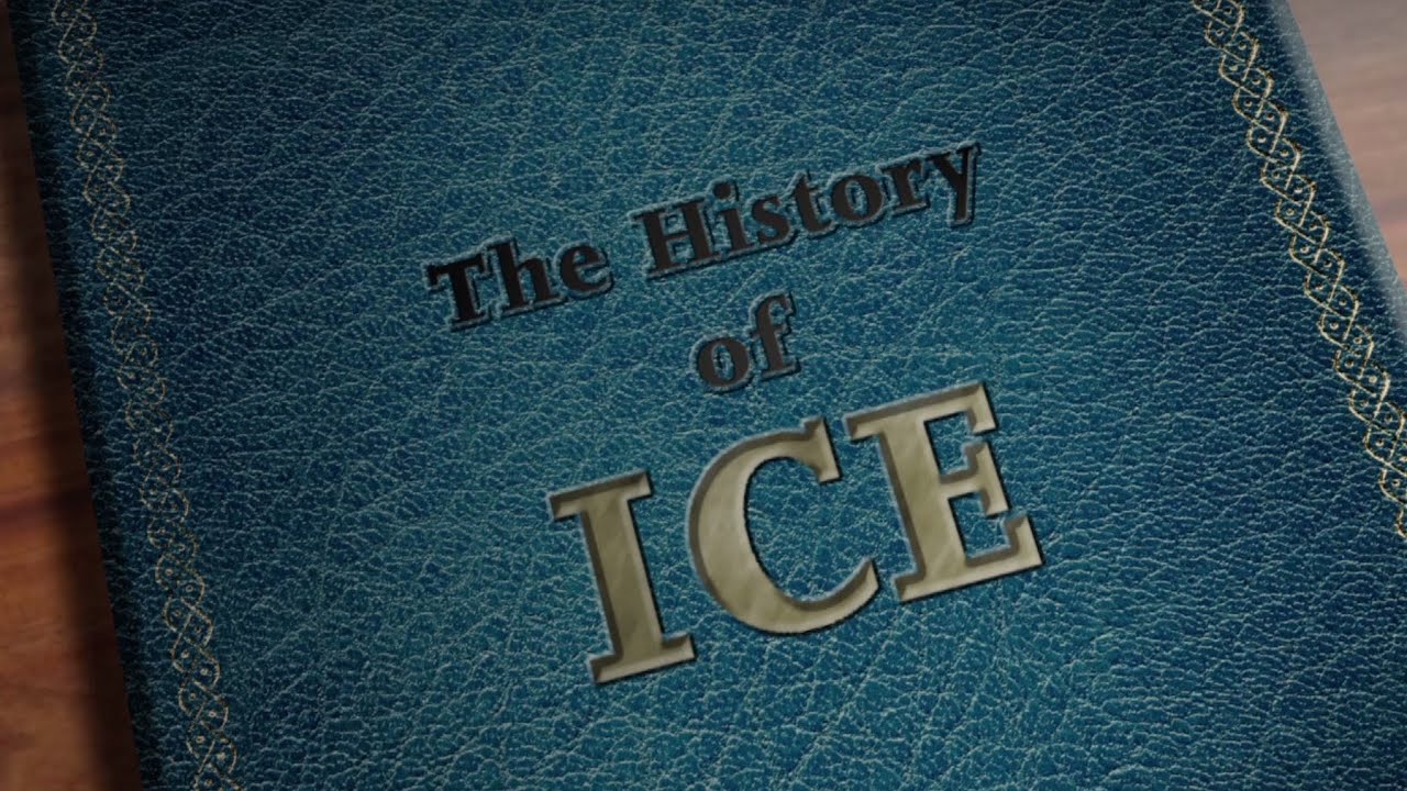 History of ICE