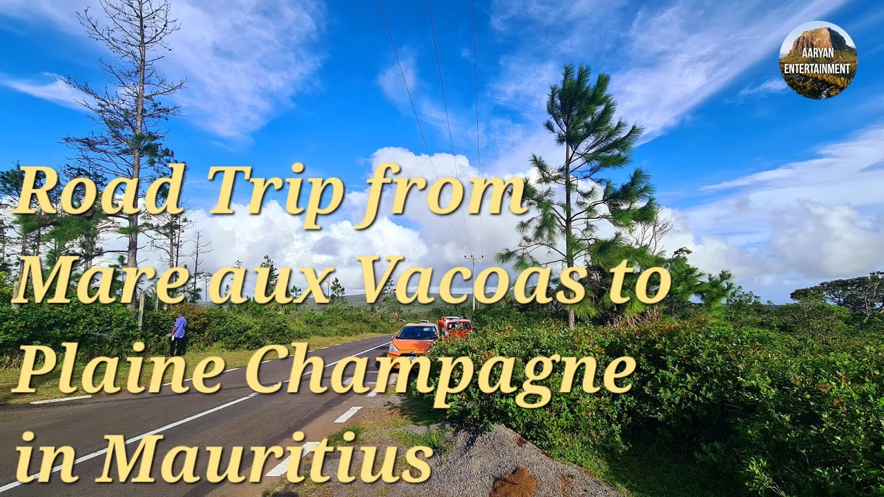 Road Trip from Mare aux Vacoas to Plaine Champagne in Mauritius