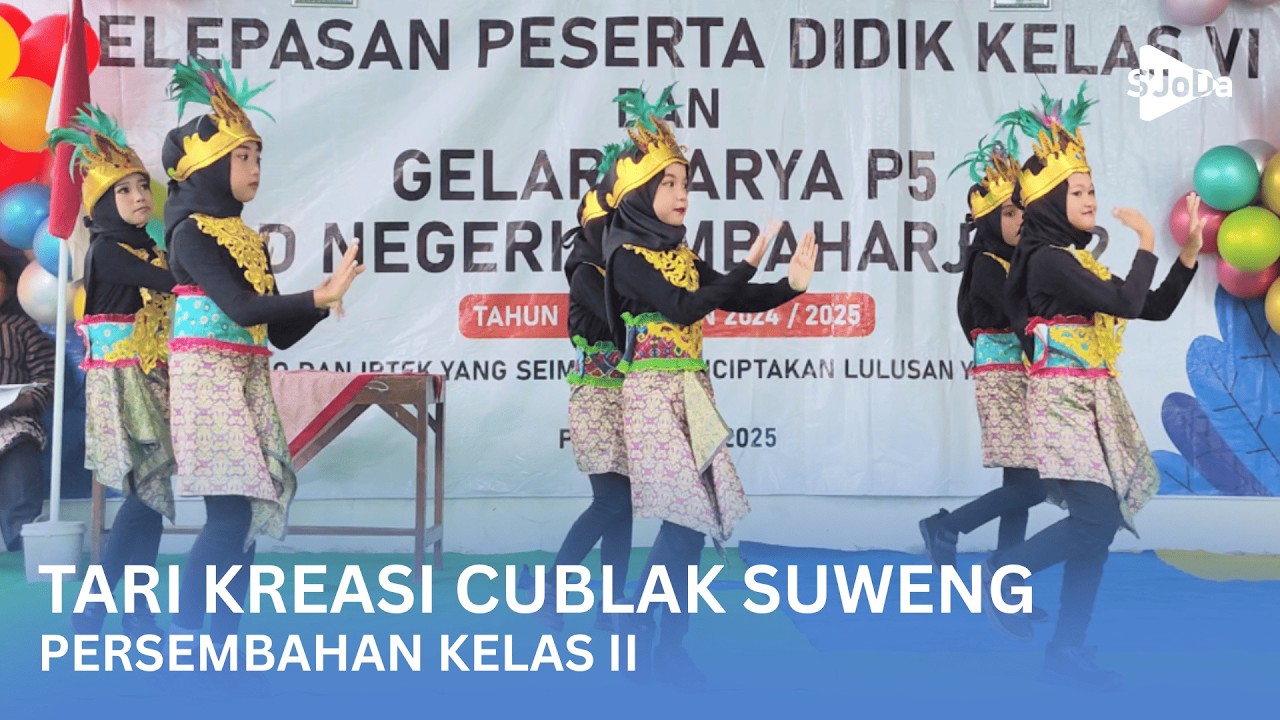 TARI KREASI CUBLAK SUWENG PERSEMBAHAN KELAS II | TARI ANAK SD | TARI TRADISIONAL MODERN